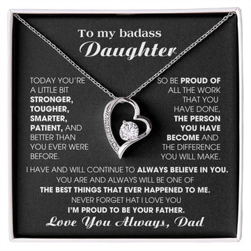 [ Forever Love ] To My Badass Daughter, I'm proud to be your Father