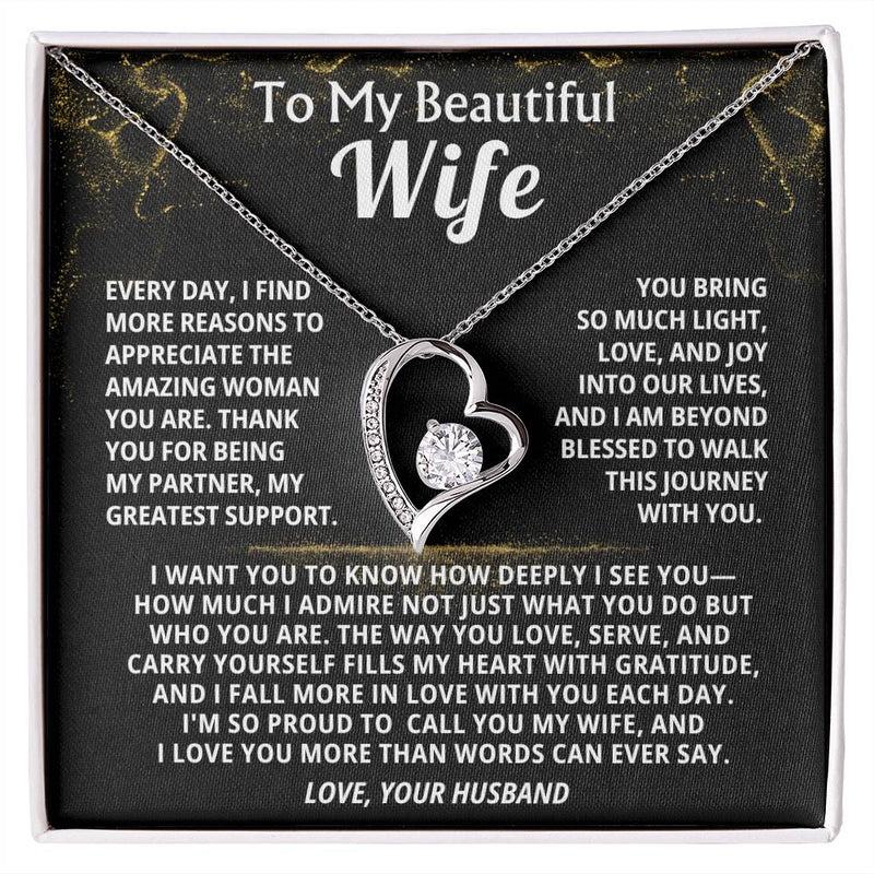 To My Beautiful Wife - Every day, I find more reasons to appreciate the amazing woman you are