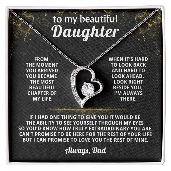 TO MY BEAUTIFUL DAUGHTER, Look right beside you, I’m always there