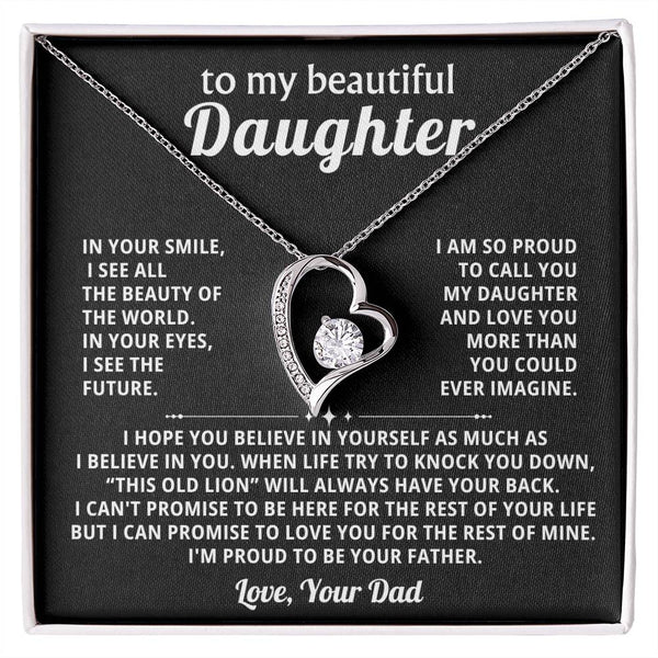 To my beautiful Daughter -  I believe in you, I'm proud to be your Father