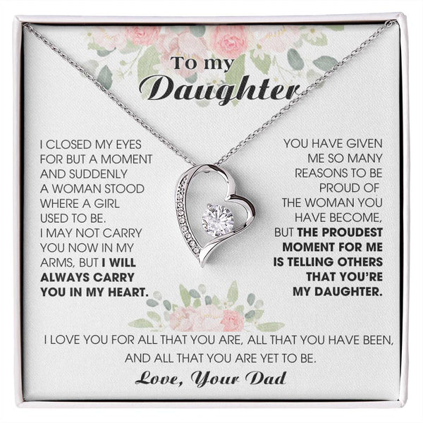 [ Forever Love ] To My Daughter -  I will ALWAYS carry you in my heart