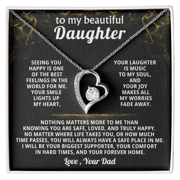 TO MY BEAUTIFUL DAUGHTER, Seeing you happy is one of the best feelings in the world for me