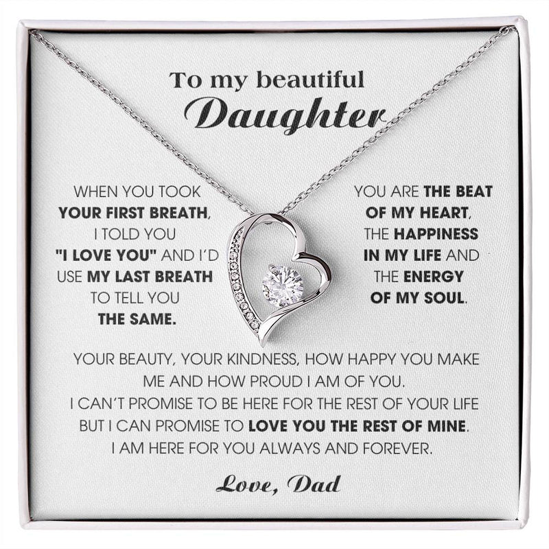 [Almost Sold Out] To my beautiful Daughter - I'd use my last breath to tell you I love you