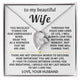 To My Beautiful Wife - This necklace stands for our unbreakable bond