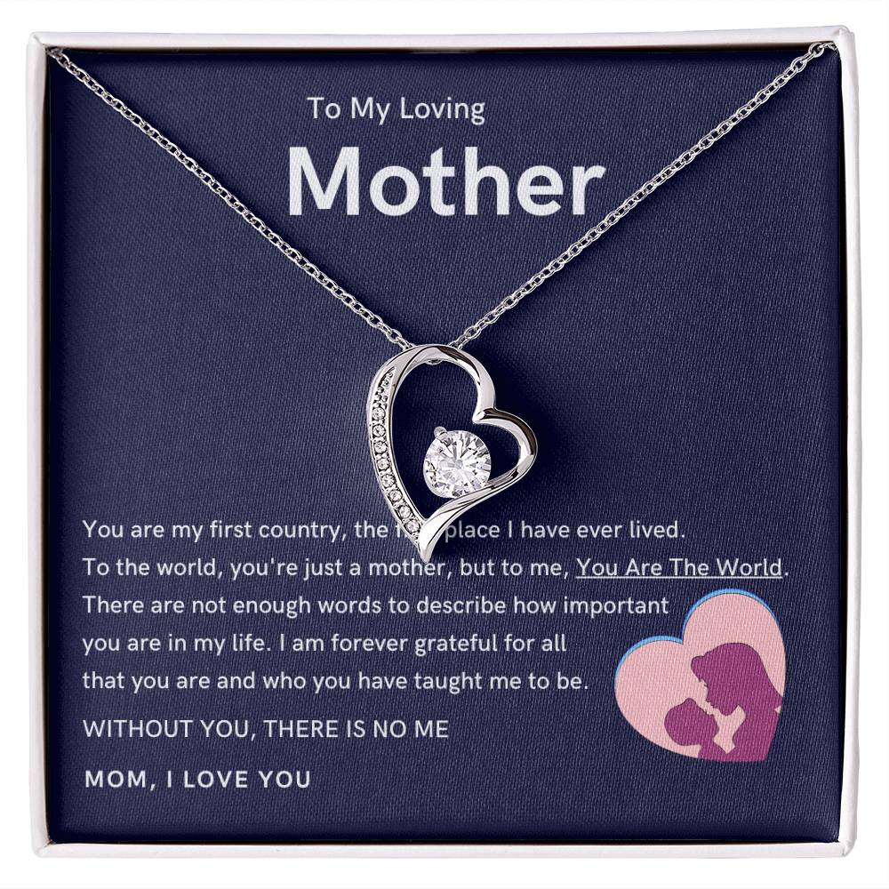 To My Loving Mother - Without You, There Is No Me (Only a Few Left) - Forever Love Necklace