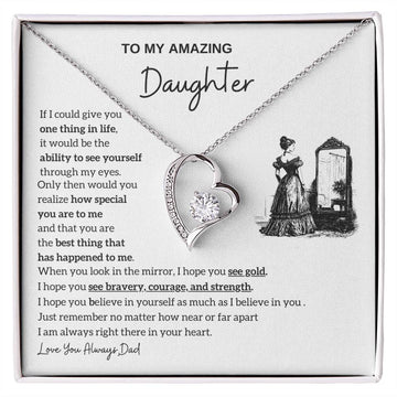 [Almost Sold Out] To my amazing daughter - You are the best thing that has happened to me - Forever Love