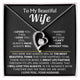 TO MY BEAUTIFUL WIFE - I loved you then, I love you still (Only a few left)