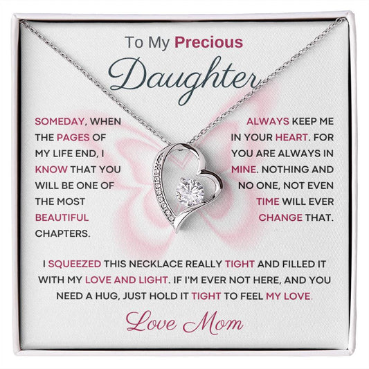 To My Precious Daughter from Mom -  You Will Be One Of The Most Beautiful Chapters - Butterfly