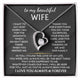To My Beautiful Wife, I want to say how sorry I am for the moments when haven’t been there ( Forever Love )
