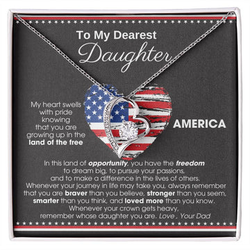 [Almost Sold Out] To My Daughter - America Land Of The Free Because Of The Brave Heart - 4th of July Necklace