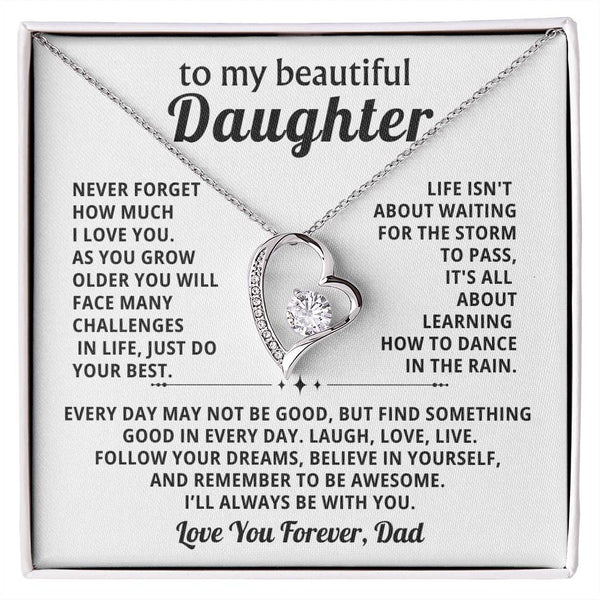 To My beautiful Daughter, Follow your dreams (Forever Love)