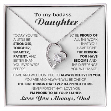 [Few left only] To My Badass Daughter, I'm proud to be your Father