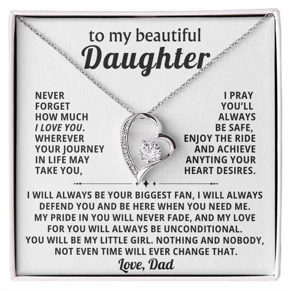 [Only a few left] TO MY DAUGHTER, my love for you will always be unconditional.