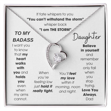 To My Badass Daughter, You'll feel my love within it morning noon and night - Love You Always