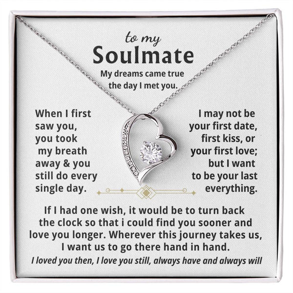 To My Soulmate, My dreams came true the day I met you