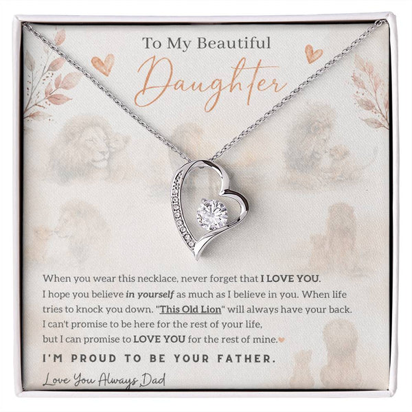 To My Daughter, I'll always love and believe in you.