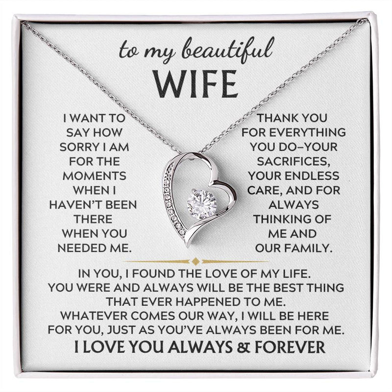 To My Beautiful Wife, I want to say how sorry I am for the moments when haven’t been there [Only a few left]