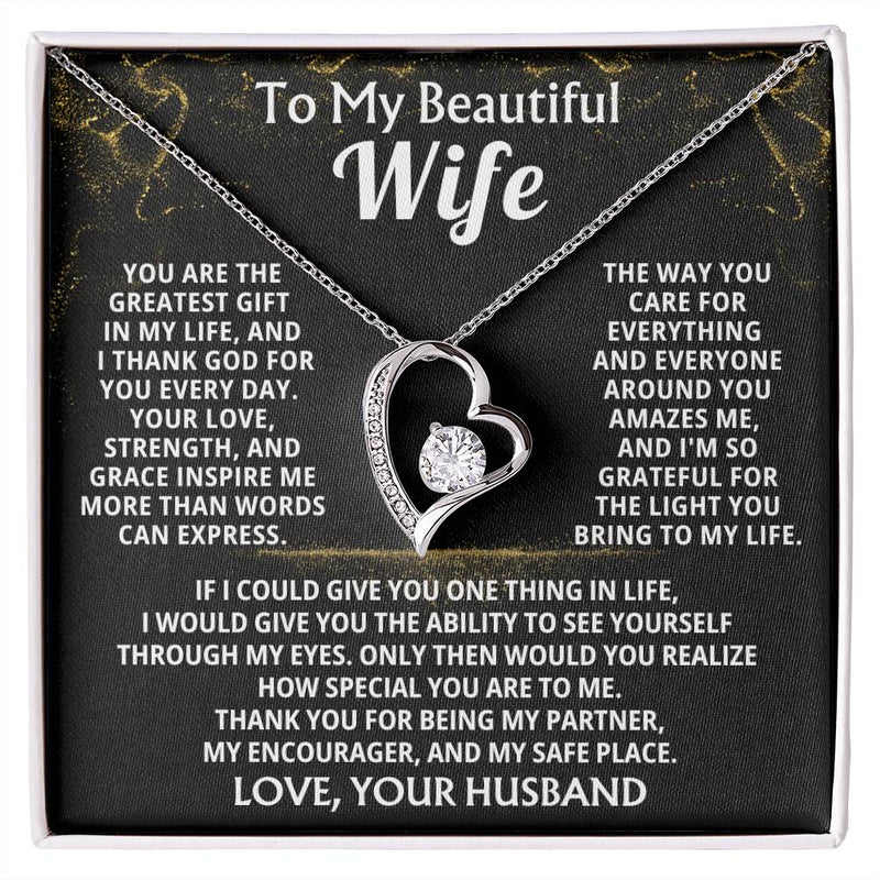 To My Beautiful Wife - You are the greatest gift in my life, and I thank God for you every day ( Forever Love )