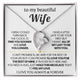 TO MY BEAUTIFUL WIFE - I'd find you sooner and love you longer