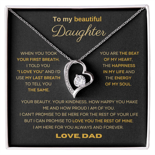 To my beautiful Daughter - I'd use my last breath to tell you I love you