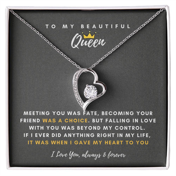 To My Beautiful Queen, Falling In Love With You Was Beyond My Control - (Forever Love Necklace)
