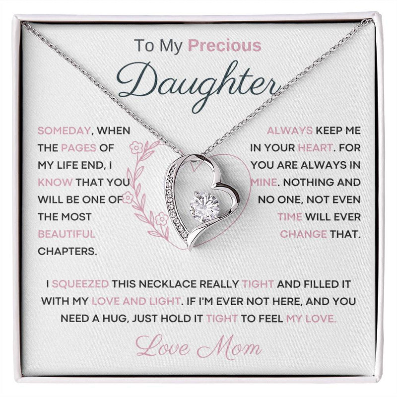To My Precious Daughter from Mom -  You Will Be One Of The Most Beautiful Chapters - Heart
