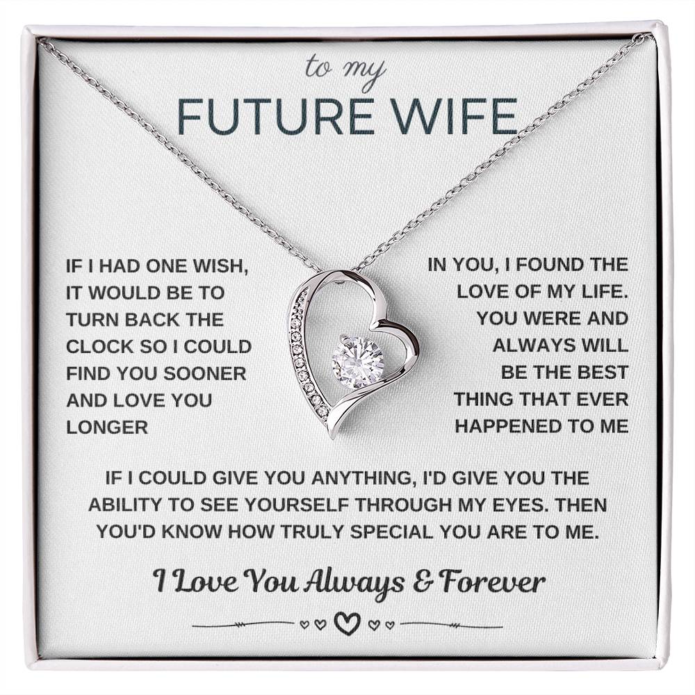 To My Future Wife, I could find you sooner and love you longer