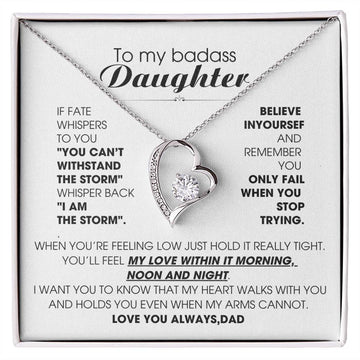 [Few left only] To My Badass Daughter, You'll feel my love within it morning noon and night