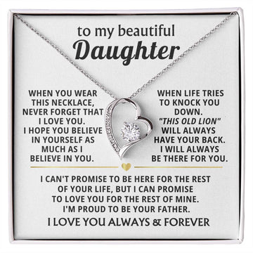 (Only a few left)  To My Beautiful Daughter - I will always be there for you