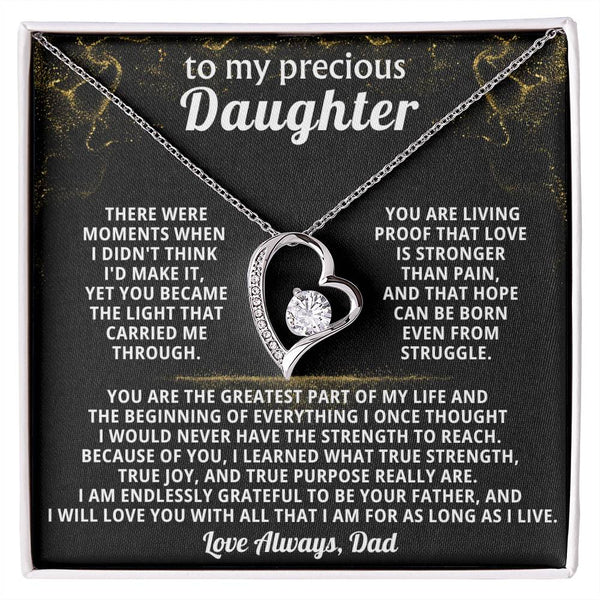 TO MY PRECIOUS DAUGHTER, You became the light that carried me through