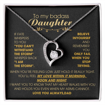 [ Forever Love ] To My Badass Daughter, You'll feel my love within it morning noon and night