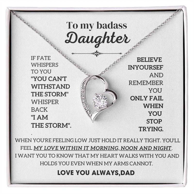 [Almost Sold Out] To My Badass Daughter, You'll feel my love within it morning noon and night