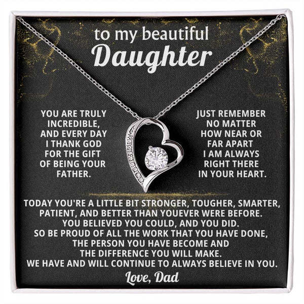 TO MY BEAUTIFUL DAUGHTER, We have and will continue to always believe in you