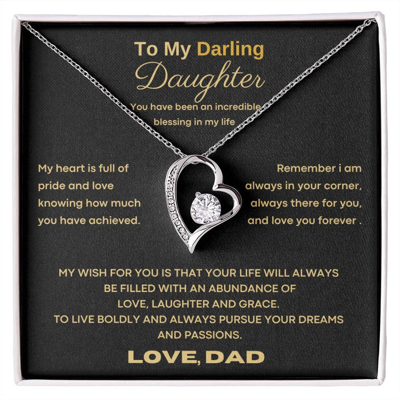 To My Darling Daughter - You have been an incredible blessing in my life