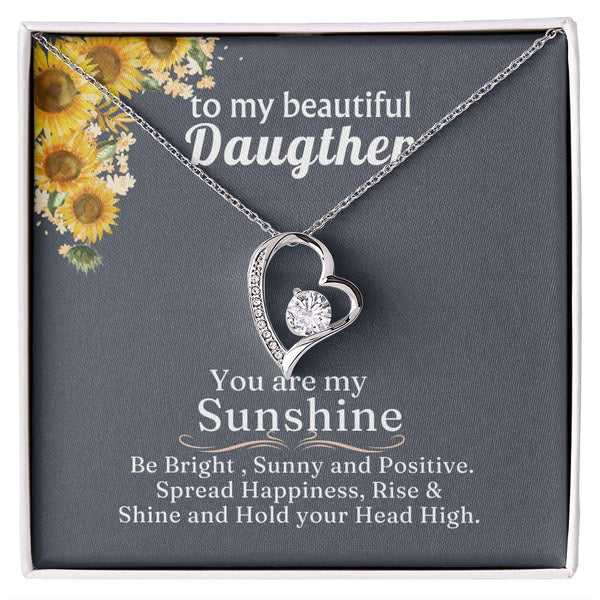 (Only a few left) TO MY BEAUTIFUL DAUGHTER - You are my Sunshine