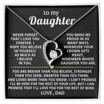 (Only a few left) TO MY DAUGHTER - Never forget that I love you forever