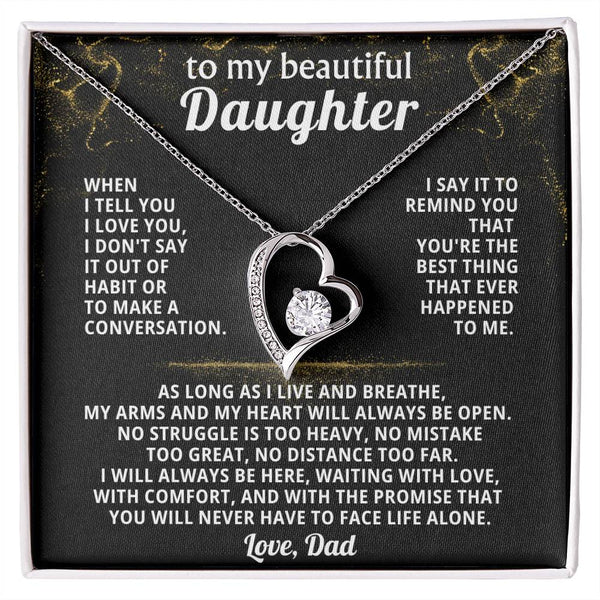 TO MY BEAUTIFUL DAUGHTER, my arms and my heart will always be open