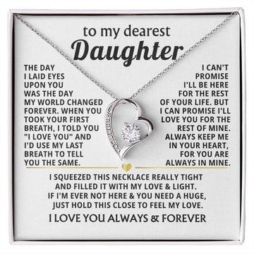 TO MY DEAREST DAUGHTER - I'll love you for the rest of mine