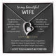 To My Beautiful Wife, I'd rather have the one who holds my heart. ( Almost Gone )