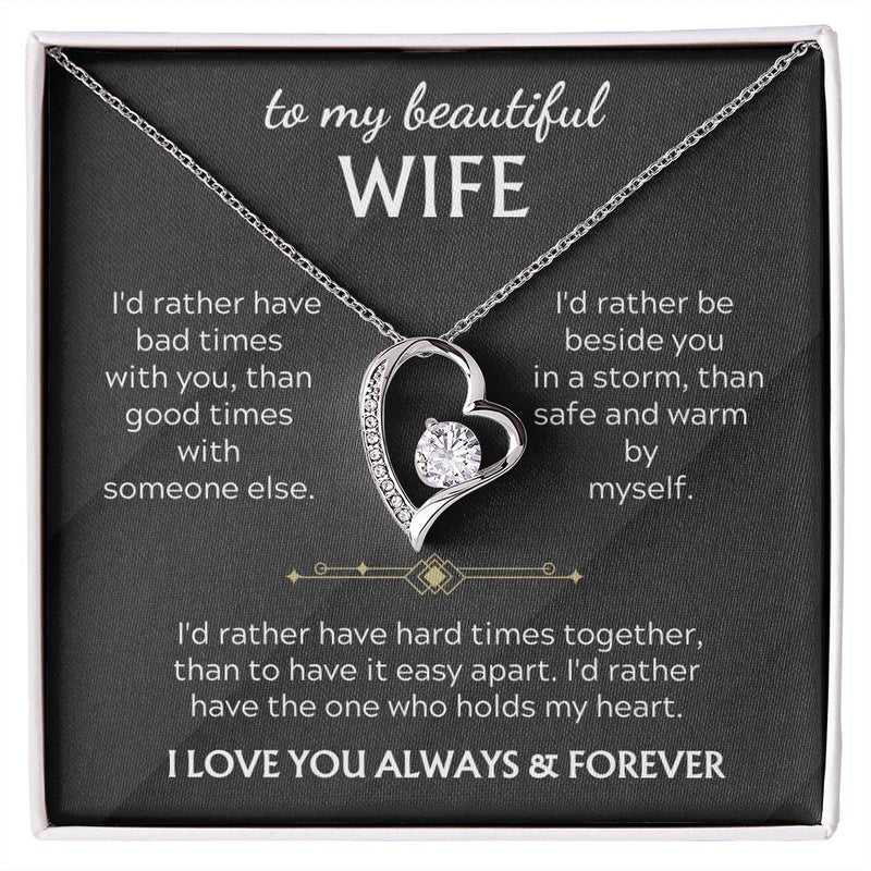 To My Beautiful Wife, I'd rather have the one who holds my heart. ( Almost Gone )