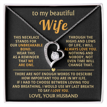 To My Beautiful Wife - This necklace stands for our unbreakable bond [ Forever Love ]