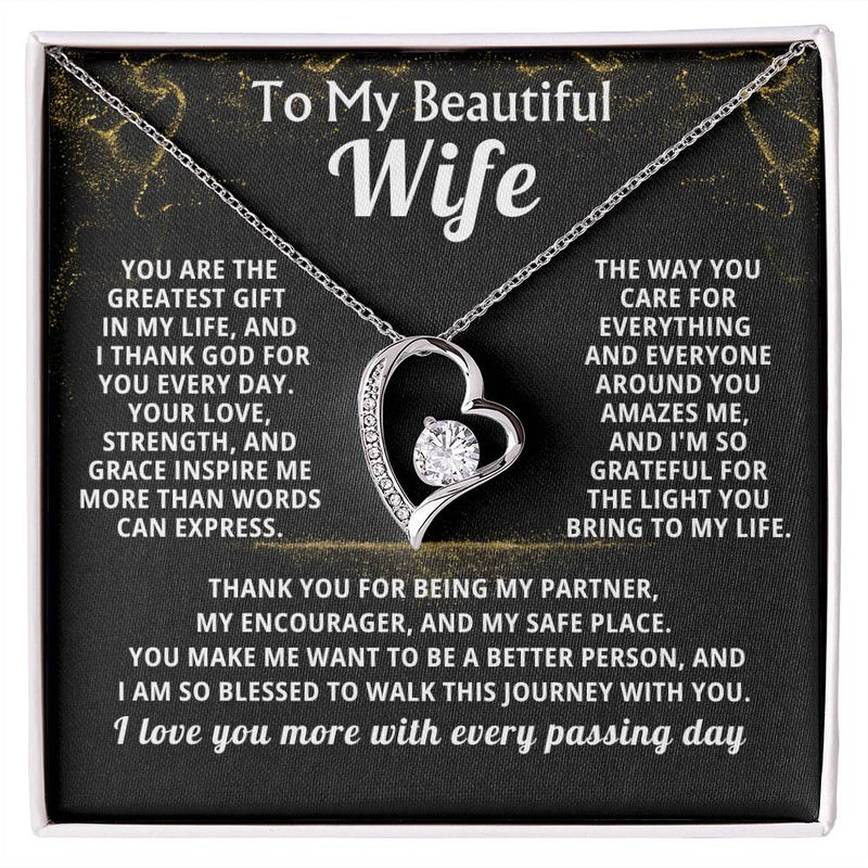 To My Beautiful Wife - You are the greatest gift in my life, and I thank God for you every day