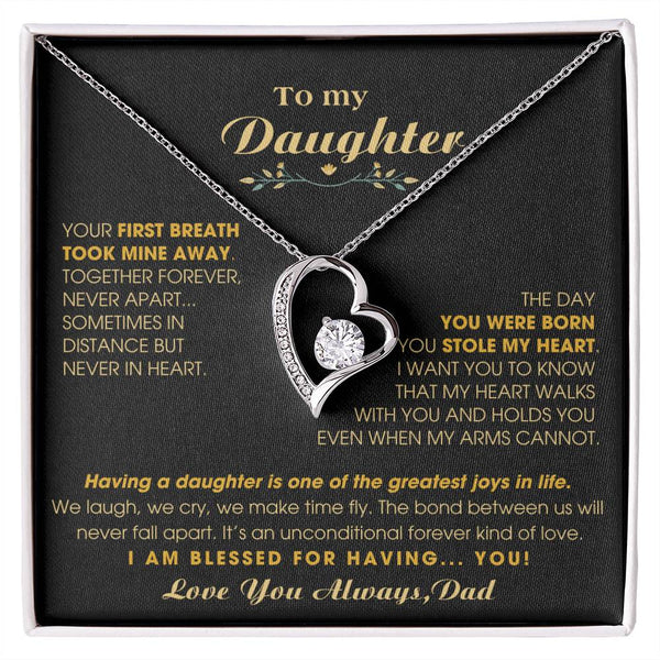 To My Daughter - Your first breath took mine away [Forever Love Necklace]