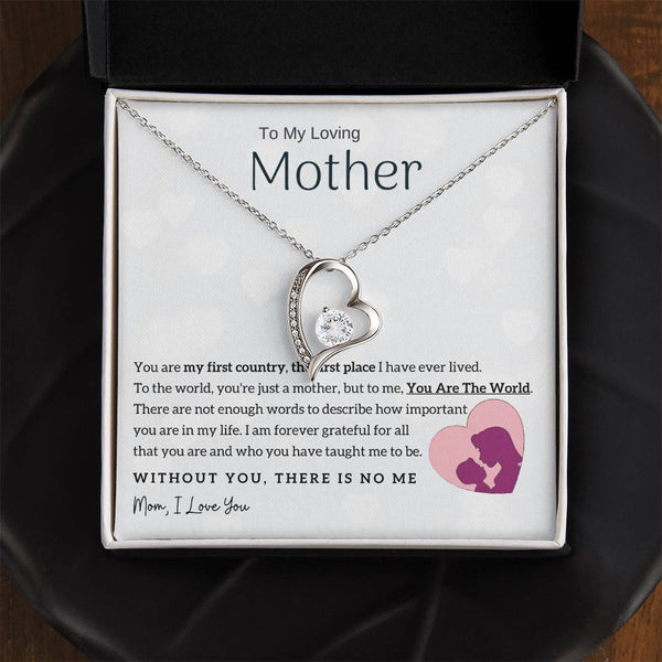 To My Loving Mother - You Are The World To Me! (Only a Few Left) - Forever Love Necklace