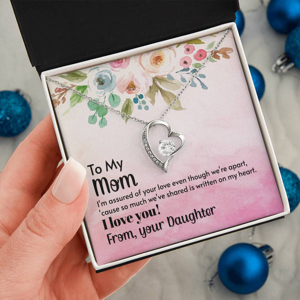 To My Mom - I'm assured of your love  (Only a Few Left) - Forever Love Necklace
