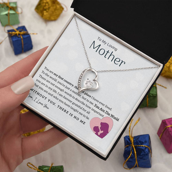 To My Loving Mother - You Are The World To Me! (Only a Few Left) - Forever Love Necklace