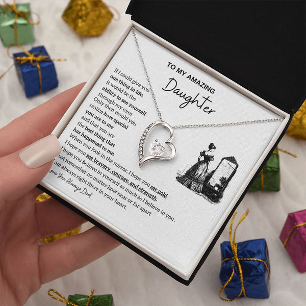 [Almost Sold Out] To my amazing daughter - You are the best thing that has happened to me - Forever Love