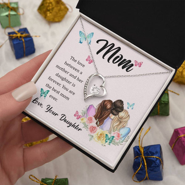 To My Mom, The Love Between A Mother And Her Daughter..  (Only a Few Left) - Forever Love Necklace