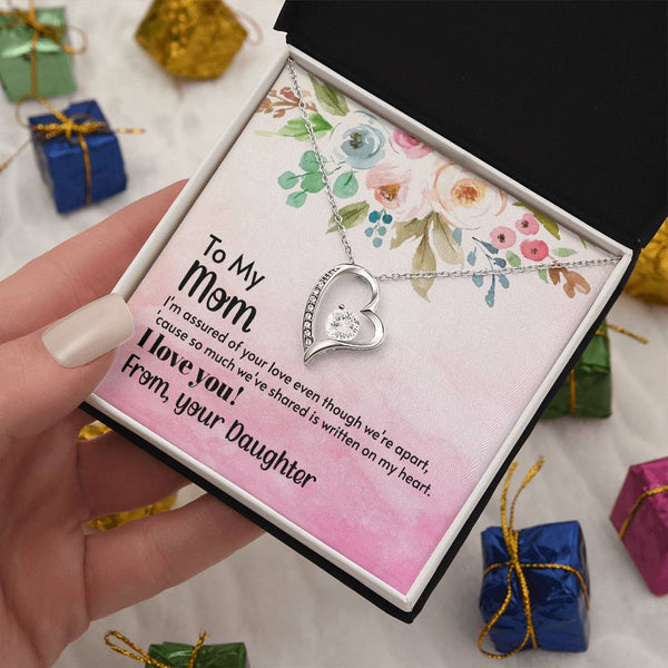 To My Mom - I'm assured of your love  (Only a Few Left) - Forever Love Necklace