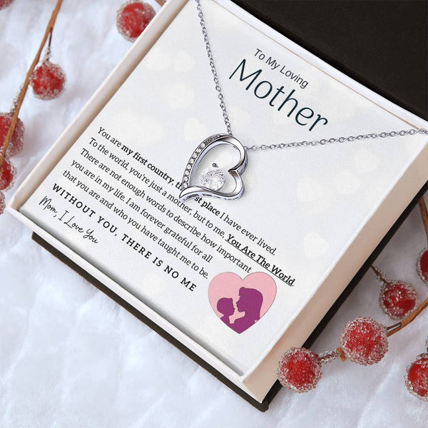 To My Loving Mother - You Are The World To Me! (Only a Few Left) - Forever Love Necklace